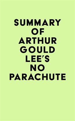 Imagen de portada para Summary of Arthur Gould Lee's No Parachute