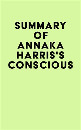 Cover image for Summary of Annaka Harris's Conscious