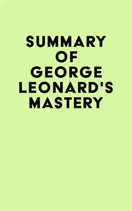 Cover image for Summary of George Leonard's Mastery