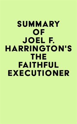 Imagen de portada para Summary of Joel F. Harrington's The Faithful Executioner