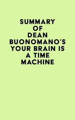 Cover image for Summary of Dean Buonomano's Your Brain Is a Time Machine