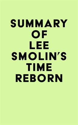 Cover image for Summary of Lee Smolin's Time Reborn