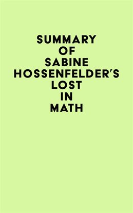 Imagen de portada para Summary of Sabine Hossenfelder's Lost in Math