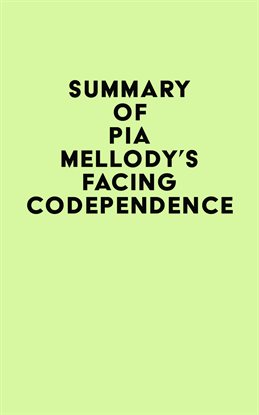 Cover image for Summary of Pia Mellody's Facing Codependence