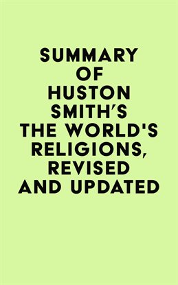 Cover image for Summary of Huston Smith's The World's Religions, Revised and Updated