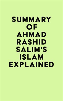 Cover image for Summary of Ahmad Rashid Salim's Islam Explained