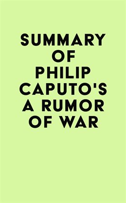 Cover image for Summary of Philip Caputo's A Rumor of War