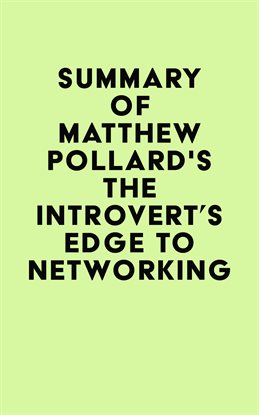 Imagen de portada para Summary of Matthew Pollard's The Introvert's Edge to Networking