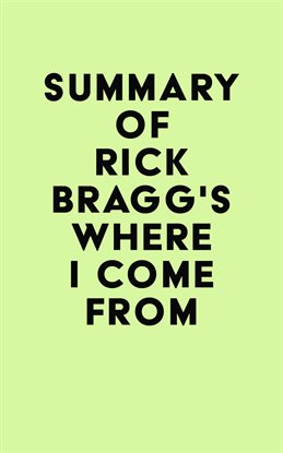Cover image for Summary of Rick Bragg's Where I Come From