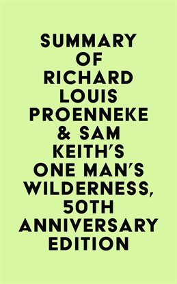Imagen de portada para Summary of Richard Louis Proenneke & Sam Keith's One Man's Wilderness