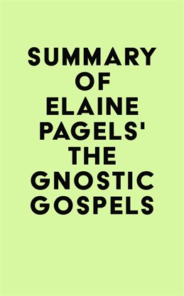 Imagen de portada para Summary of Elaine Pagels's The Gnostic Gospels