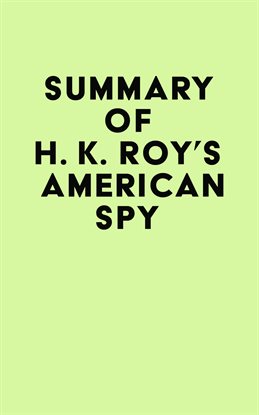 Cover image for Summary of H. K. Roy's American Spy