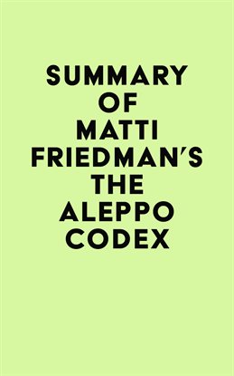 Cover image for Summary of Matti Friedman's The Aleppo Codex