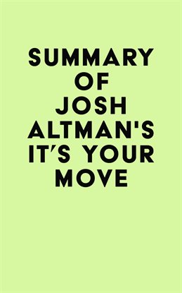 Cover image for Summary of Josh Altman's It's Your Move