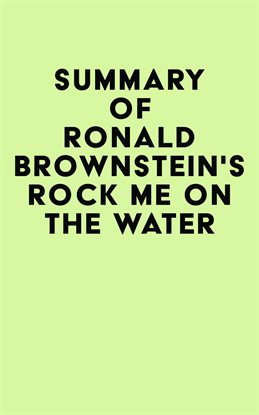 Cover image for Summary of Ronald Brownstein's Rock Me on the Water