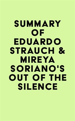 Imagen de portada para Summary of Eduardo Strauch & Mireya Soriano's Out of the Silence