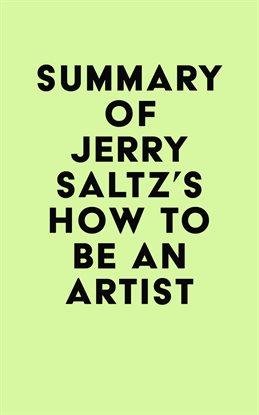 Cover image for Summary of Jerry Saltz's How to Be an Artist