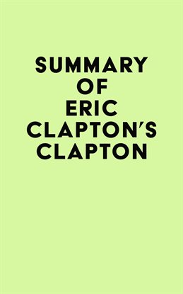 Cover image for Summary of Eric Clapton's Clapton