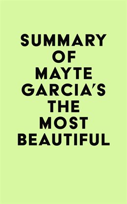 Cover image for Summary of Mayte Garcia's The Most Beautiful