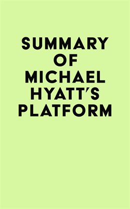 Imagen de portada para Summary of Michael Hyatt's Platform