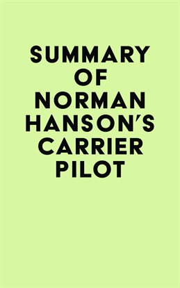 Cover image for Summary of Norman Hanson's Carrier Pilot