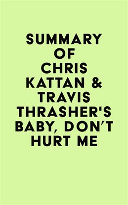 Imagen de portada para Summary of Chris Kattan & Travis Thrasher's Baby, Don't Hurt Me