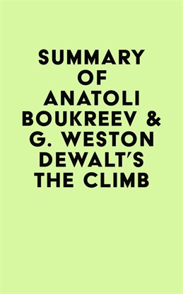 Cover image for Summary of Anatoli Boukreev & G. Weston DeWalt's The Climb