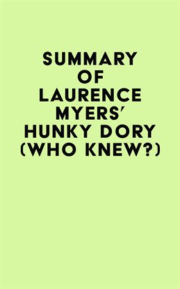 Imagen de portada para Summary of Laurence Myers's Hunky Dory (Who Knew?)