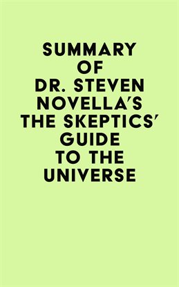 Imagen de portada para Summary of Dr. Steven Novella's The Skeptics' Guide to the Universe