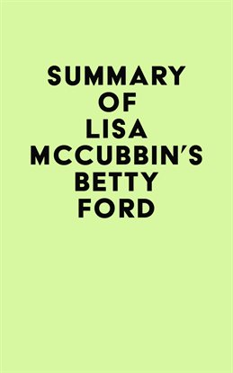 Cover image for Summary of Lisa McCubbin's Betty Ford