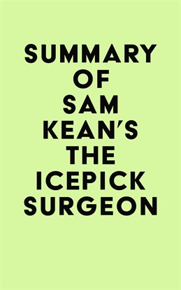 Imagen de portada para Summary of Sam Kean's The Icepick Surgeon