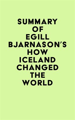 Imagen de portada para Summary of Egill Bjarnason's How Iceland Changed the World