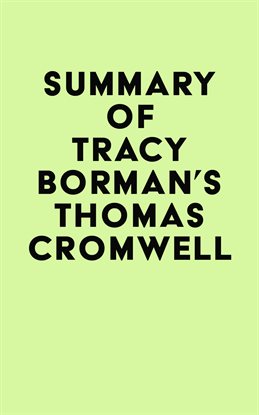 Imagen de portada para Summary of Tracy Borman's Thomas Cromwell