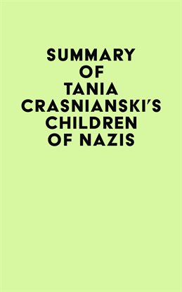 Imagen de portada para Summary of Tania Crasnianski's Children of Nazis