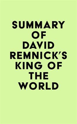 Cover image for Summary of David Remnick's King of the World