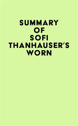 Cover image for Summary of Sofi Thanhauser's Worn