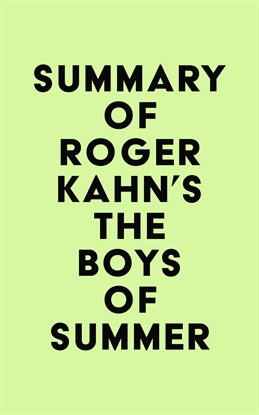 Cover image for Summary of Roger Kahn's The Boys of Summer