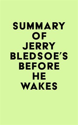 Cover image for Summary of Jerry Bledsoe's Before He Wakes