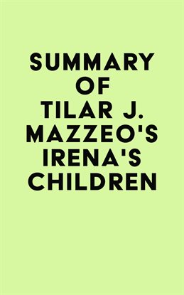 Cover image for Summary of Tilar J. Mazzeo's Irena's Children