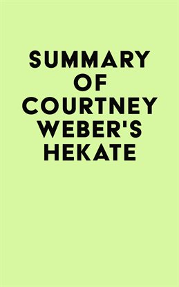 Imagen de portada para Summary of Courtney Weber's Hekate