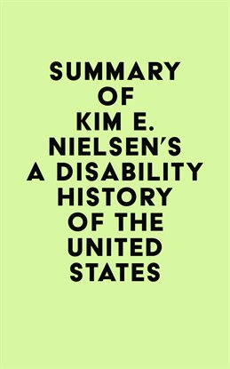 Cover image for Summary of Kim E. Nielsen's A Disability History of the United States