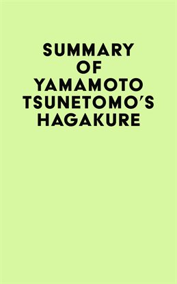 Cover image for Summary of Yamamoto Tsunetomo's Hagakure