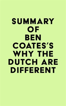 Cover image for Summary of Ben Coates's Why the Dutch are Different