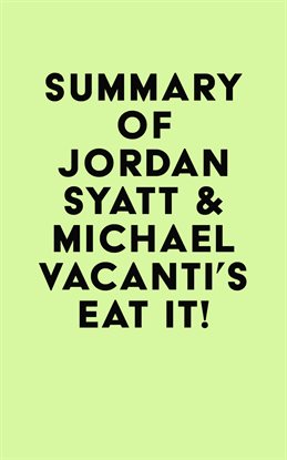 Cover image for Summary of Jordan Syatt & Michael Vacanti's Eat It!
