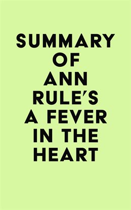 Cover image for Summary of Ann Rule's A Fever in the Heart