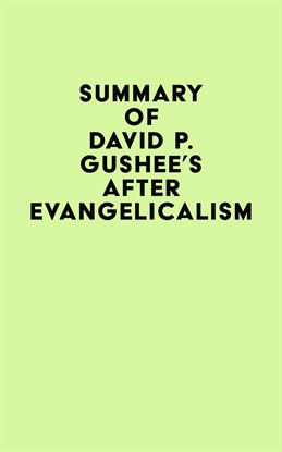Imagen de portada para Summary of David P. Gushee's After Evangelicalism