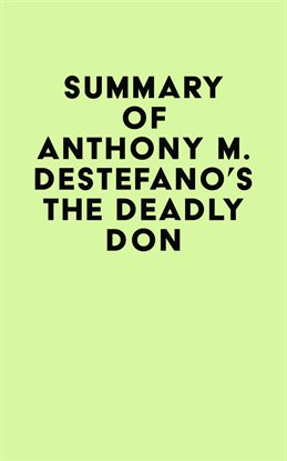Imagen de portada para Summary of Anthony M. DeStefano's The Deadly Don