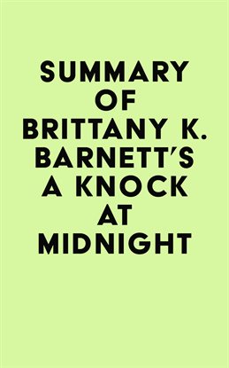 Cover image for Summary of Brittany K. Barnett's A Knock at Midnight
