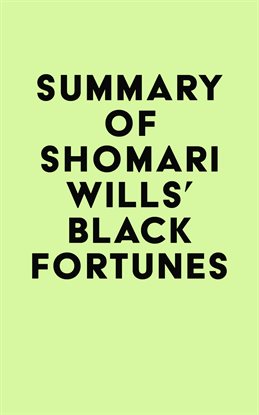 Cover image for Summary of Shomari Wills's Black Fortunes