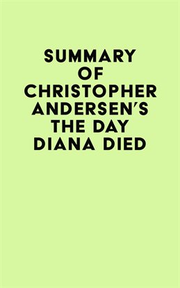 Imagen de portada para Summary of Christopher Andersen's The Day Diana Died